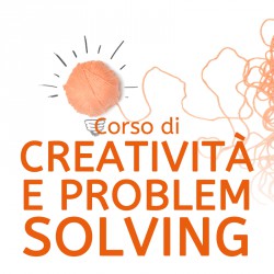 Creatività e Problem Solving